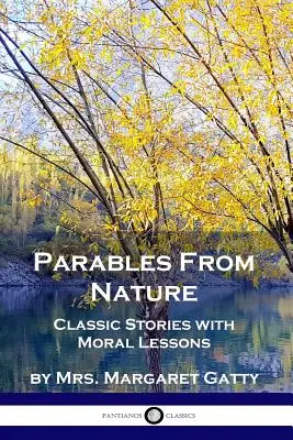 Parabole din natură: Povești clasice cu lecții morale - Parables From Nature: Classic Stories with Moral Lessons