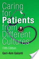 Îngrijirea pacienților din culturi diferite: Ediția a cincea - Caring for Patients from Different Cultures: Fifth Edition
