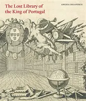Biblioteca pierdută a regelui Portugaliei (The Lost Library of the King of Portugal) - The Lost Library of the King of Portugal