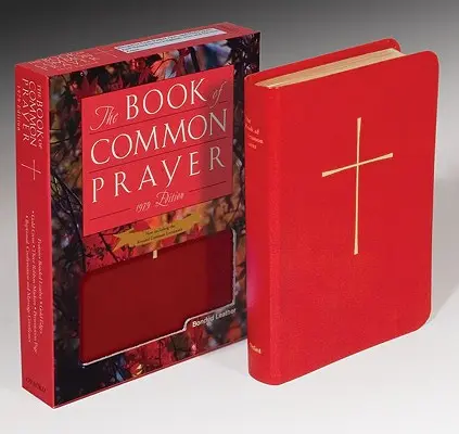 The Book of Common Prayer: Și administrarea sacramentelor și a altor ritualuri și ceremonii ale Bisericii - The Book of Common Prayer: And Administration of the Sacraments and Other Rites and Ceremonies of the Church