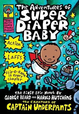 Aventurile lui Super Diaper Baby: Un roman grafic (Super Diaper Baby #1): De la creatorul lui Captain Underpants - The Adventures of Super Diaper Baby: A Graphic Novel (Super Diaper Baby #1): From the Creator of Captain Underpants