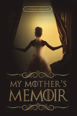 Memoriile mamei mele (My Mother's Memoir) - My Mother's Memoir