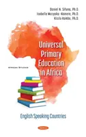 Educația primară universală în Africa - Țările vorbitoare de limbă engleză - Universal Primary Education in Africa - English Speaking Countries