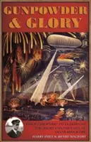 Gunpowder & Glory: Viața explozivă a lui Frank Brock OBE - Gunpowder & Glory: The Explosive Life of Frank Brock OBE
