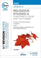 Notele mele de revizuire: AQA GCSE (9-1) Religious Studies Specification A Christianity, Islam and the Religious, Philosophical and Ethical Themes - My Revision Notes: AQA GCSE (9-1) Religious Studies Specification A Christianity, Islam and the Religious, Philosophical and Ethical Themes