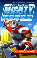 Robotul puternic al lui Ricky Ricotta - Ricky Ricotta's Mighty Robot
