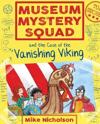 Echipa misterioasă a muzeului și cazul vikingului dispărut (Museum Mystery Squad and the Case of the Vanishing Viking) - Museum Mystery Squad and the Case of the Vanishing Viking