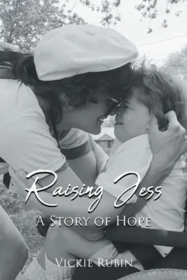 Raising Jess: O poveste de speranță - Raising Jess: A Story of Hope