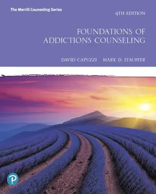 Fundamente ale consilierii în adicții - Foundations of Addictions Counseling