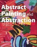 Pictura abstractă și abstracția - Abstract Painting and Abstraction