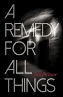 Remediu pentru toate lucrurile - Remedy for All Things