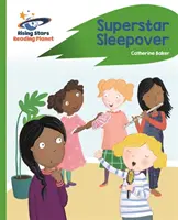 Reading Planet - Superstar Sleepover - Verde: Rocket Phonics - Reading Planet - Superstar Sleepover - Green: Rocket Phonics