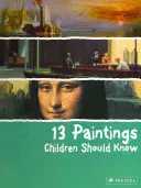 13 picturi pe care copiii ar trebui să le cunoască - 13 Paintings Children Should Know
