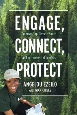 Implicare, conectare, protecție: Responsabilizarea tinerilor diverși ca lideri de mediu - Engage, Connect, Protect: Empowering Diverse Youth as Environmental Leaders