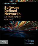 Software Defined Networks: O abordare cuprinzătoare - Software Defined Networks: A Comprehensive Approach