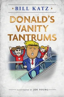 Tantrumurile vanitoase ale lui Donald - Donald's Vanity Tantrums