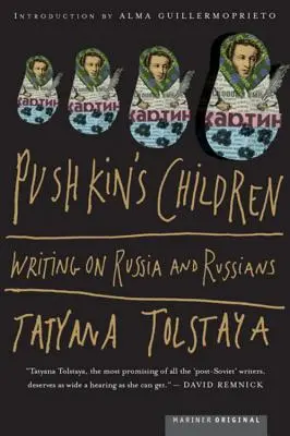 Copiii lui Pușkin: Scrieri despre Rusia și ruși - Pushkin's Children: Writing on Russia and Russians