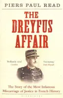 Afacerea Dreyfus - Povestea celei mai infame erori judiciare din istoria Franței - Dreyfus Affair - The Story of the Most Infamous Miscarriage of Justice in French History