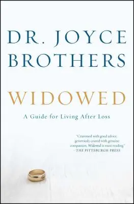 Widowed: Un ghid pentru a trăi după pierdere - Widowed: A Guide for Living After Loss