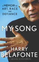 Cântecul meu - O amintire despre artă, rasă și sfidare - My Song - A Memoir of Art, Race & Defiance