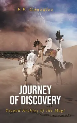 Călătorie de descoperire: A doua arhivă a magilor - Journey of Discovery: Second Archive of the Magi
