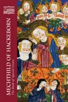 Mechthild de Hackeborn: Cartea harului special - Mechthild of Hackeborn: The Book of Special Grace