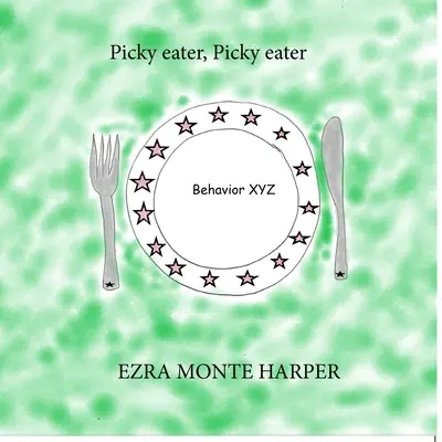 Mâncător mofturos, Mâncător mofturos - Picky eater, Picky eater