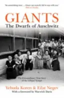 Giants - Piticii de la Auschwitz - Giants - The Dwarfs of Auschwitz