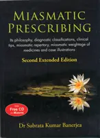 Prescrierea Miasmatică - Filozofia sa, clasificări diagnostice, sfaturi clinice, repertoriul Miasmatic, ponderea Miasmatică Oo Medicamente & ilustrări de caz - Miasmatic Prescribing - Its Philosophy, Diagnostic Classifications, Clinical Tips, Miasmatic Repertory, Miasmatic Weightage Oo Medicines & Case Illus
