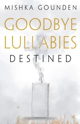 Cântece de leagăn de adio - Destinat - Goodbye Lullabies - Destined