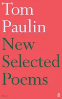 New Selected Poems of Tom Paulin