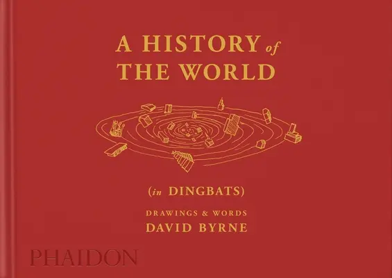O istorie a lumii (în Dingbats): Desene și cuvinte - A History of the World (in Dingbats): Drawings & Words