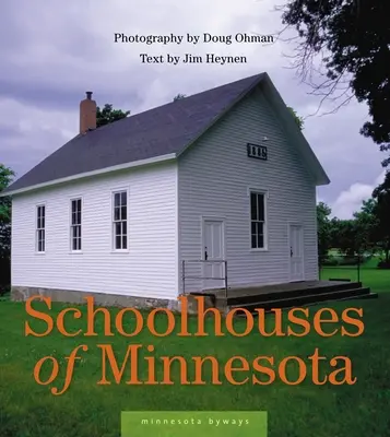 Școlile din Minnesota - Schoolhouses of Minnesota