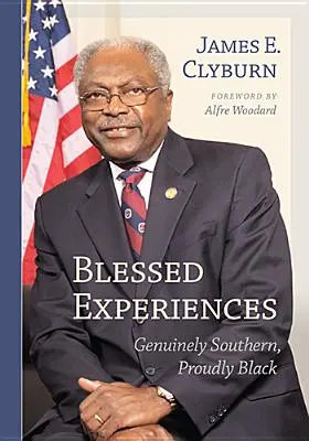 Experiențe binecuvântate: Genuinely Southern, Proudly Black - Blessed Experiences: Genuinely Southern, Proudly Black