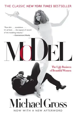 Model: Afacerea urâtă a femeilor frumoase: The Ugly Business of Beautiful Women - Model: The Ugly Business of Beautiful Women