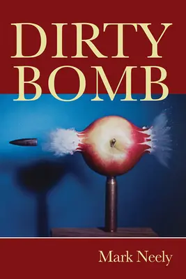 Bomba murdară - Dirty Bomb