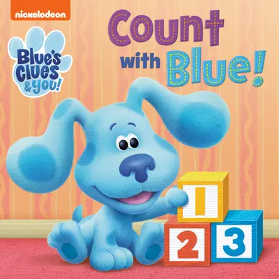 Numără cu Blue! (Blue's Clues & You) - Count with Blue! (Blue's Clues & You)