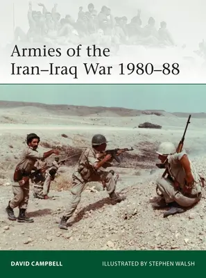 Armatele din războiul Iran-Irak 1980-1988 - Armies of the Iran-Iraq War 1980-88