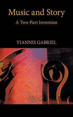 Muzică și poveste: O invenție în două părți - Music and Story: A Two-Part Invention
