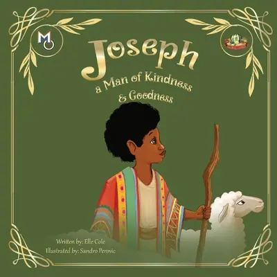 Joseph: Un om blând și bun - Joseph: A Man of Kindness and Goodness
