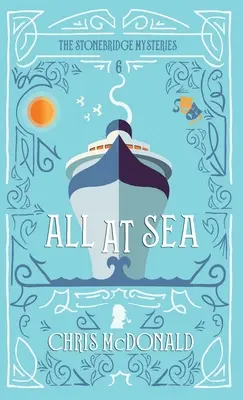 All at Sea: Un roman polițist modern cu accente de crimă clasică - All at Sea: A modern cosy mystery with a classic crime feel