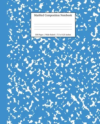 Marbled Composition Notebook: Caiet de subiecte cu margini largi din marmură albastră - Marbled Composition Notebook: Blue Marble Wide Ruled Paper Subject Book