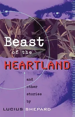Bestia din Heartland: Și alte povești - Beast of the Heartland: And Other Stories