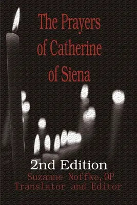 Rugăciunile Ecaterinei din Siena - The Prayers of Catherine of Siena