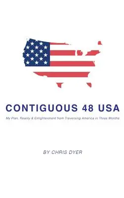 Contiguous 48 USA: Planul meu, realitatea și iluminarea din Traversarea Americii în trei luni - Contiguous 48 USA: My Plan, Reality & Enlightenment from Traversing America in Three Months