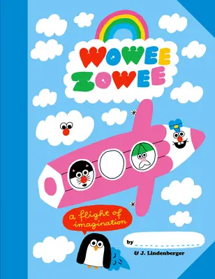 Wowee Zowee: Un zbor al imaginației - Wowee Zowee: A Flight of Imagination