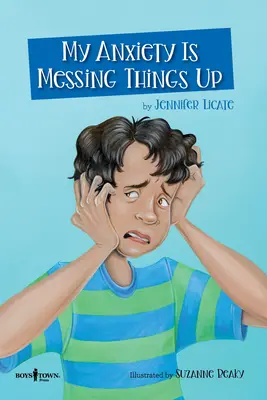 Anxietatea mea strică totul - My Anxiety Is Messing Things Up