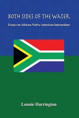 Both Sides of the Water: Essays on African-Native American Interactions (Eseuri privind interacțiunile dintre africani și nativi americani) - Both Sides of the Water: Essays on African-Native American Interactions