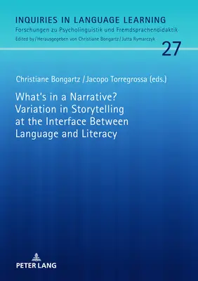 Ce este într-o narațiune? Variația în povestire la interfața dintre limbă și alfabetizare - What's in a Narrative? Variation in Storytelling at the Interface Between Language and Literacy