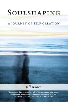 Modelarea sufletului: O călătorie de auto-creare - Soulshaping: A Journey of Self-Creation